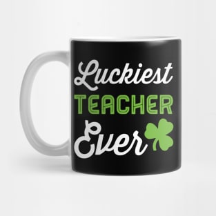 Teacher St Patricks day, Luckiest Teacher Ever Mug